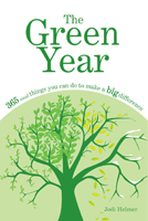 The Green Year: 365 Little Things You Can Do to Make a Big Difference