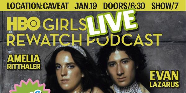 HBO Girls Rewatch Podcast Live! at Caveat