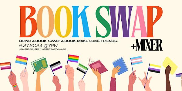 Pride Edition: NYC Book Club for Book Hoes: Book Swap + Mixer at Moxy East Village