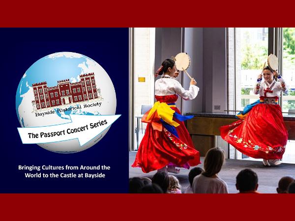 BHS Passport Concert: Traditional Music and Dance of Korea at Bayside Historical Society