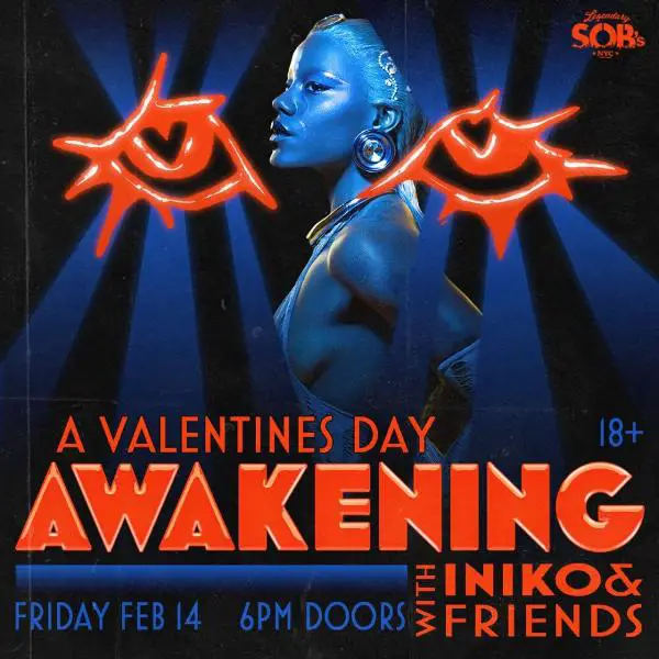 A Valentine's Day Awakening w/ Iniko & Friends at SOB's