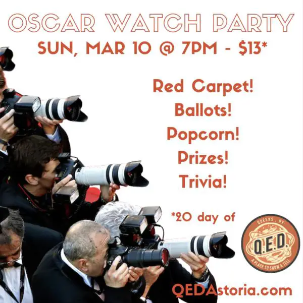 QED's 10th Annual Oscar Watch Party at Q.E.D