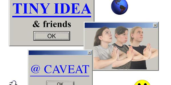 Tiny Idea & Friends at Caveat